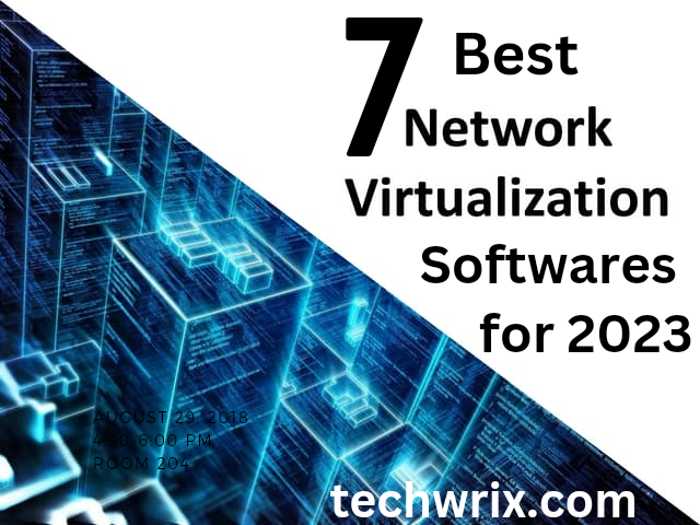 7 Best Network Virtualization Software of 2023