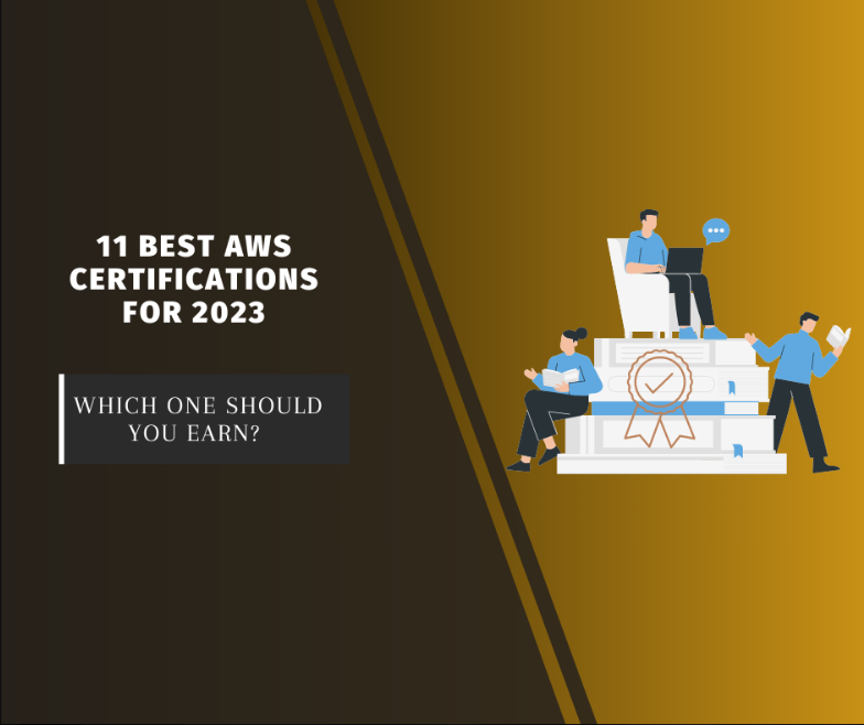 11 Best AWS Certifications for 2023