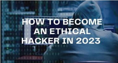 How to become a certified ethical hacker in 2023