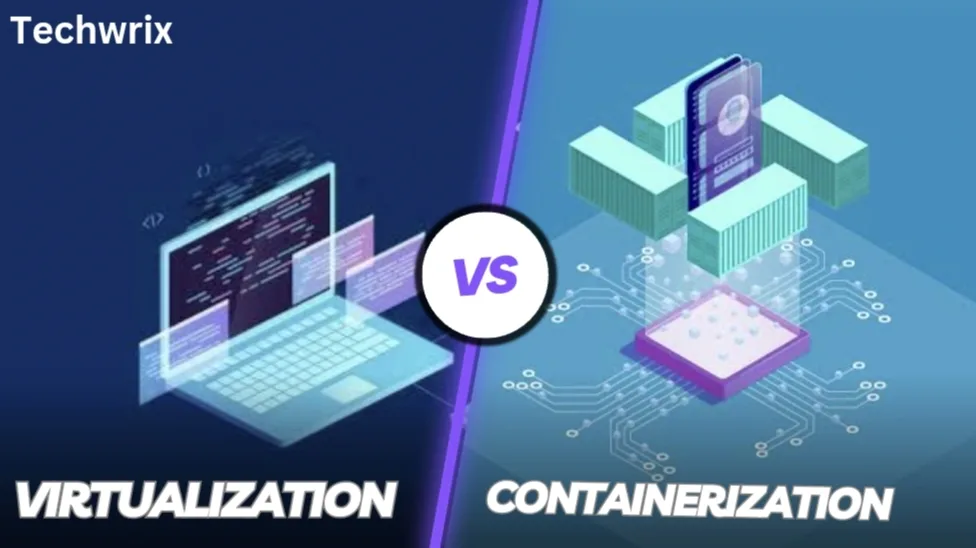 Virtualization vs. Containerization: A Comprehensive Guide